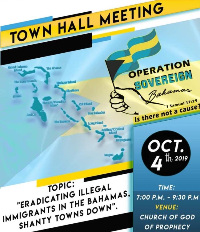 Flyer for the October 4, 2019 anti-immigrant, anti-Haitian town hall meeting in New Providence, Bahamas. 