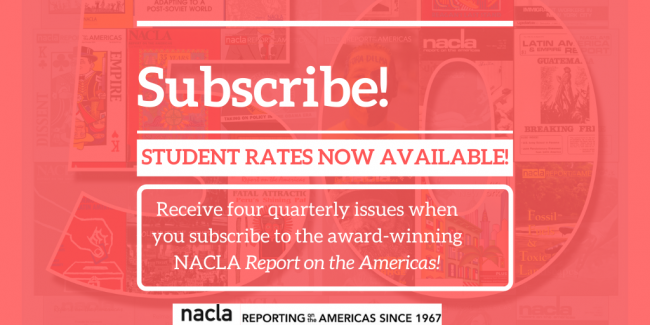 New Student Rate Available for NACLA Subscribers! | NACLA