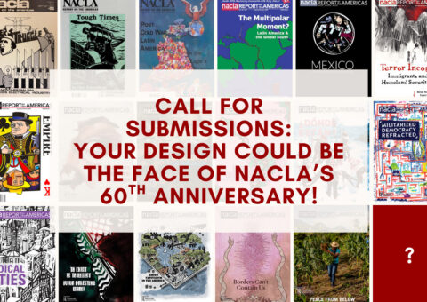 Call for Submissions: NACLA 60th Anniversary Artwork